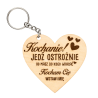 Kochanie! jedź ostrożnie - drewniany brelok z grawerem - produkt personalizowany