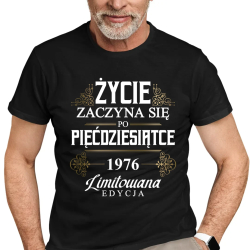 Życie zaczyna się po pięćdziesiątce 1976 Limitowana edycja - męska koszulka na prezent