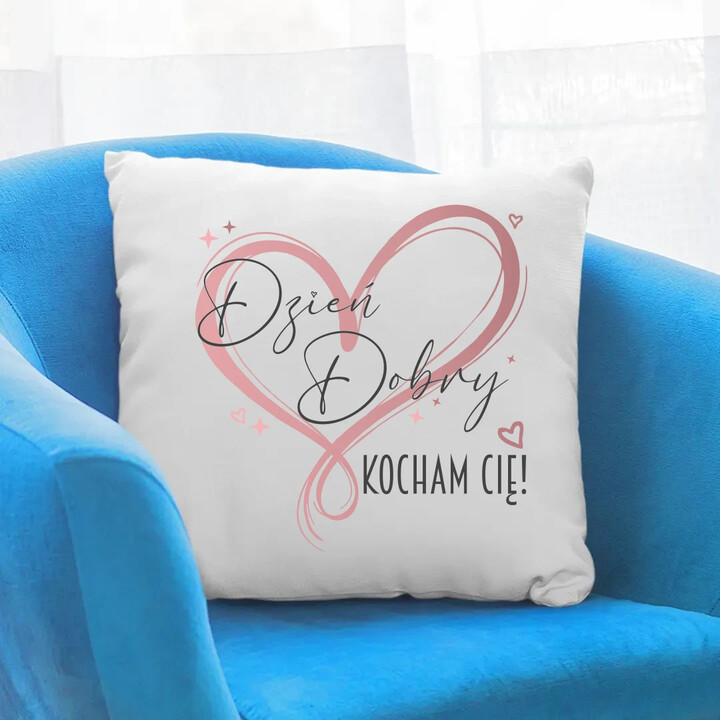 Dzień Dobry - Kocham Cię! - poduszka na prezent