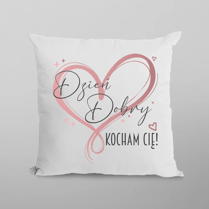 Dzień Dobry - Kocham Cię! - poduszka na prezent