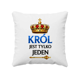 Król jest tylko jeden - poduszka na prezent