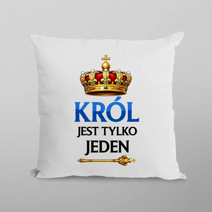 Król jest tylko jeden - poduszka na prezent