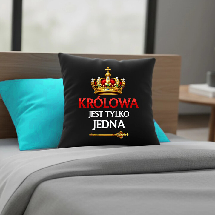 Królowa jest tylko jedna - czarna poduszka na prezent