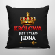 Królowa jest tylko jedna - czarna poduszka na prezent