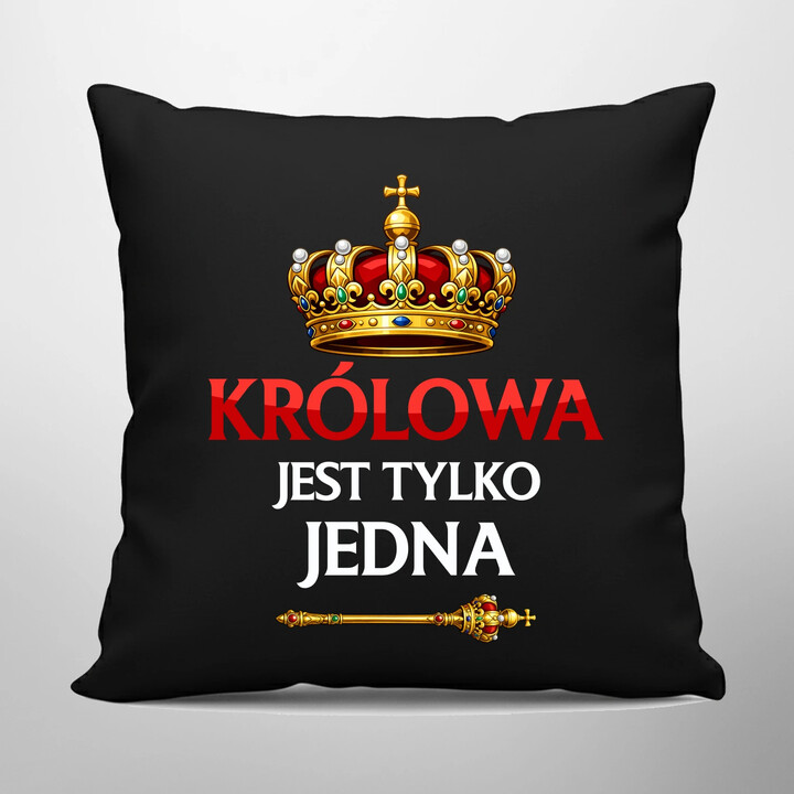 Królowa jest tylko jedna - czarna poduszka na prezent