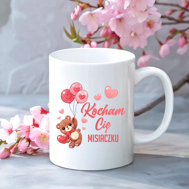 Kocham Cię misiaczku - kubek na prezent