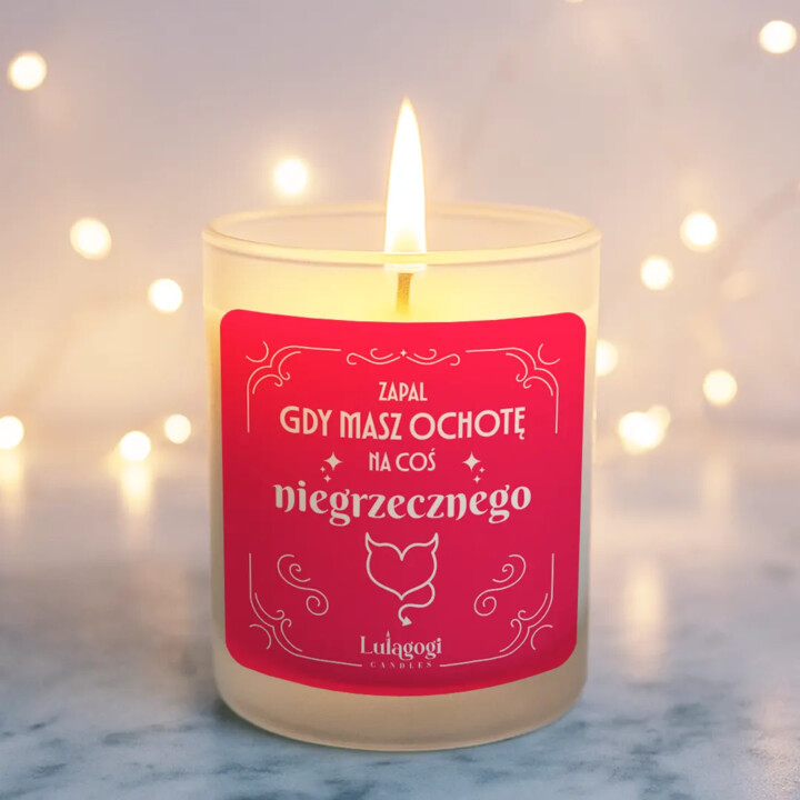 Zapal, gdy masz ochotę na coś niegrzecznego - świeczka zapachowa na prezent