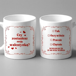 Czy zostaniesz moją walentynką? - kubek na prezent