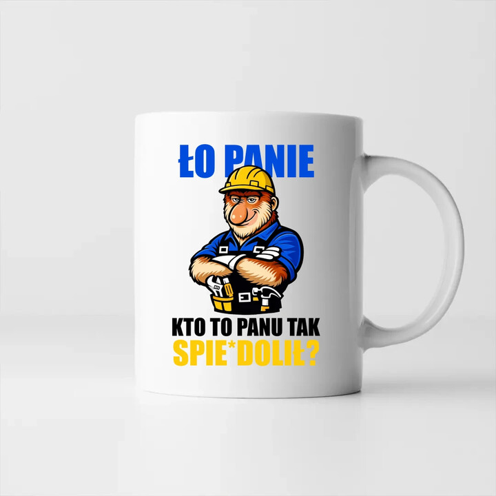 Ło panie, kto to panu tak spie*dolił? - kubek na prezent
