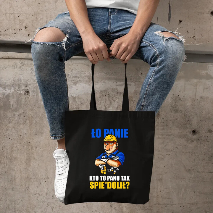 Ło panie, kto to panu tak spie*dolił? - torba na prezent