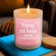 Pora na loda - zapal mnie, gdy najdzie cię ochota - świeczka zapachowa na prezent