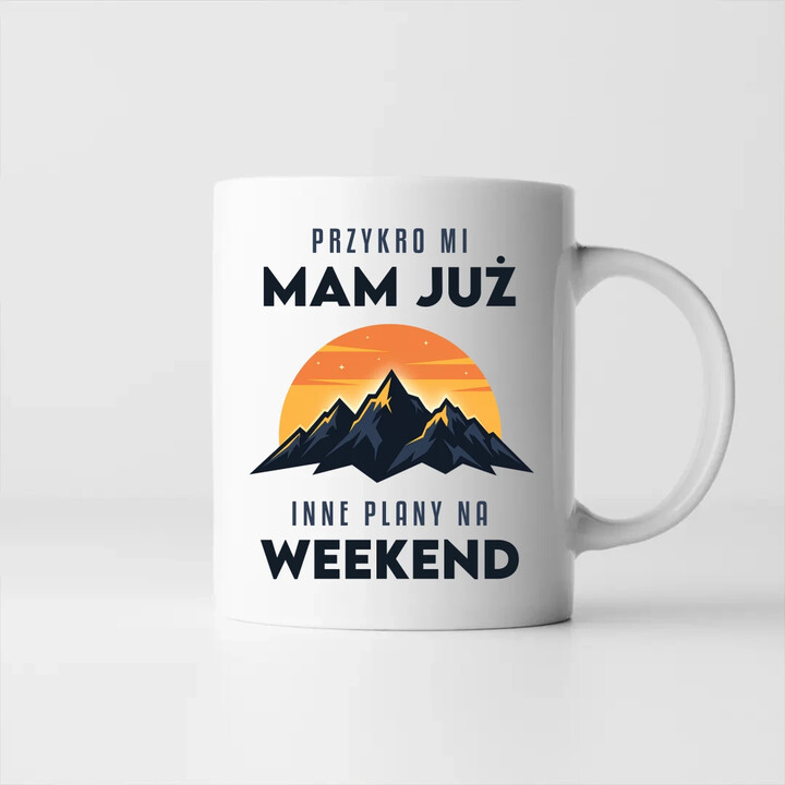 Mam już inne plany na weekend - góry - kubek na prezent