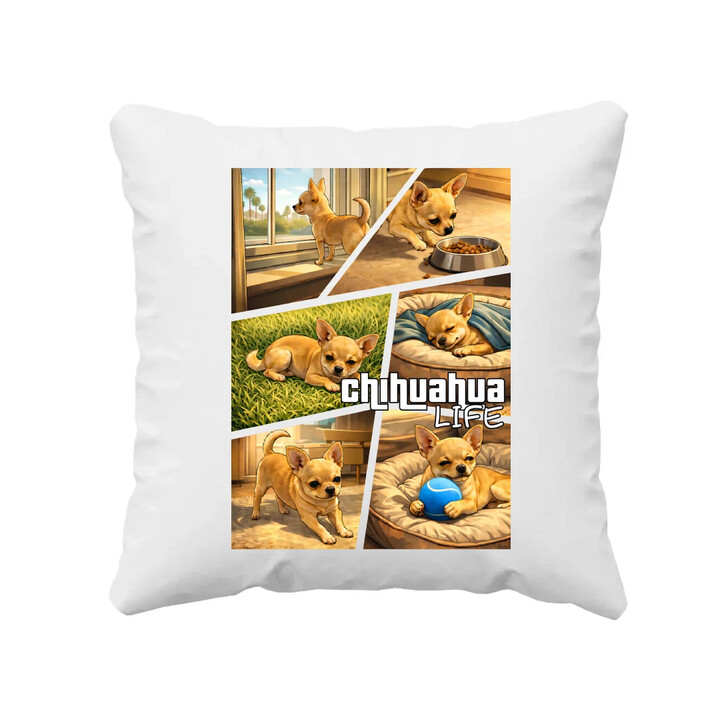 Chihuahua life - poduszka na prezent