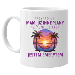 Mam już inne plany na poniedziałek - emeryt - kubek na prezent