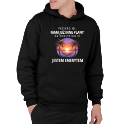 Mam już inne plany na poniedziałek - emeryt - męska bluza na prezent
