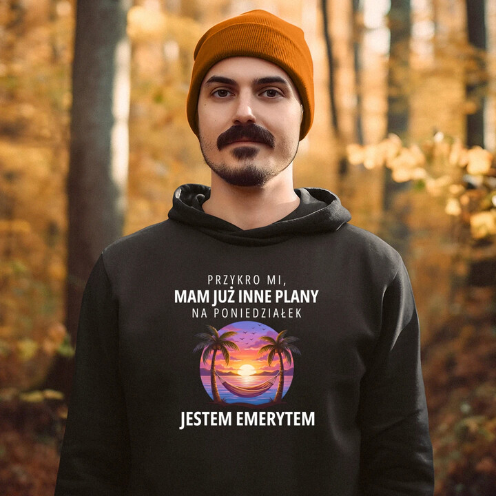Mam już inne plany na poniedziałek - emeryt - męska bluza na prezent