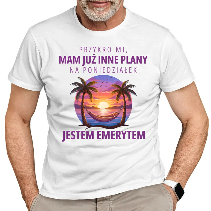 Mam już inne plany na poniedziałek - emeryt - męska koszulka na prezent
