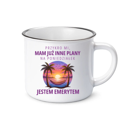 Mam już inne plany na poniedziałek - emeryt - kubek emaliowany na prezent