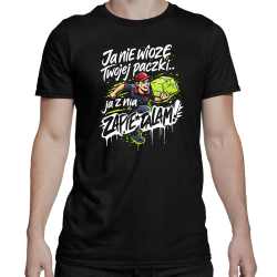 Ja nie wiozę twojej paczki.. ja z nią zapie*dalam! - męska koszulka na prezent