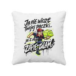 Ja nie wiozę twojej paczki.. ja z nią zapie*dalam! - poduszka na prezent