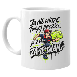 Ja nie wiozę twojej paczki.. ja z nią zapie*dalam! - kubek na prezent