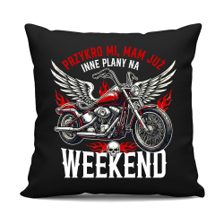 Mam już inne plany na weekend - motocykl - czarna poduszka na prezent