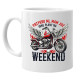 Mam już inne plany na weekend - motocykl - kubek na prezent