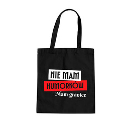 Nie mam humorków. Mam granice - torba na prezent