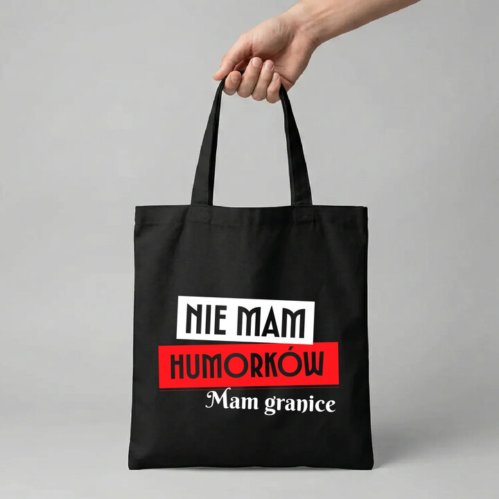 Nie mam humorków. Mam granice - torba na prezent