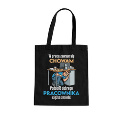 W pracy zawsze się chowam - torba na prezent