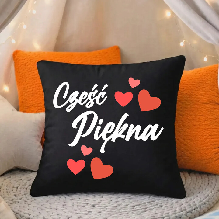 Cześć piękna - czarna poduszka na prezent