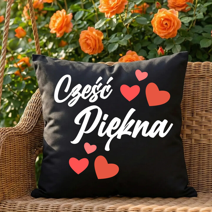 Cześć piękna - czarna poduszka na prezent