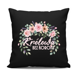 Królowa bez korony - czarna poduszka na prezent