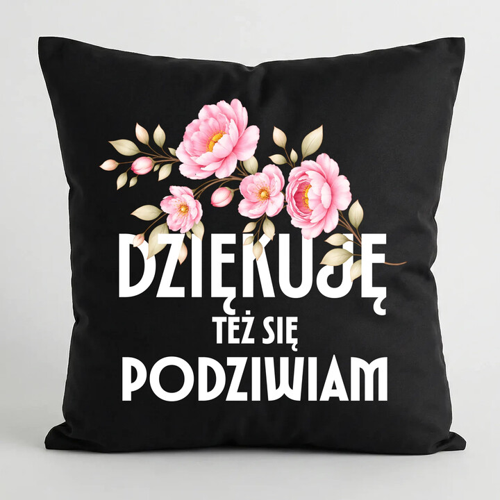 Dziękuję, też się podziwiam - czarna poduszka na prezent