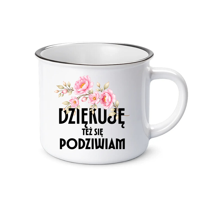 Dziękuję, też się podziwiam - kubek emaliowany na prezent