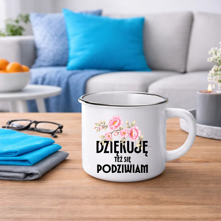 Dziękuję, też się podziwiam - kubek emaliowany na prezent