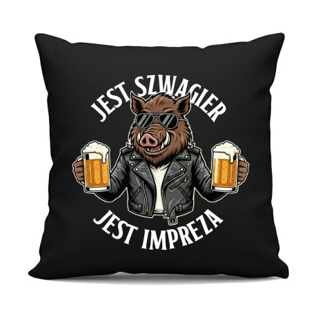 Jest szwagier, jest impreza - czarna poduszka na prezent