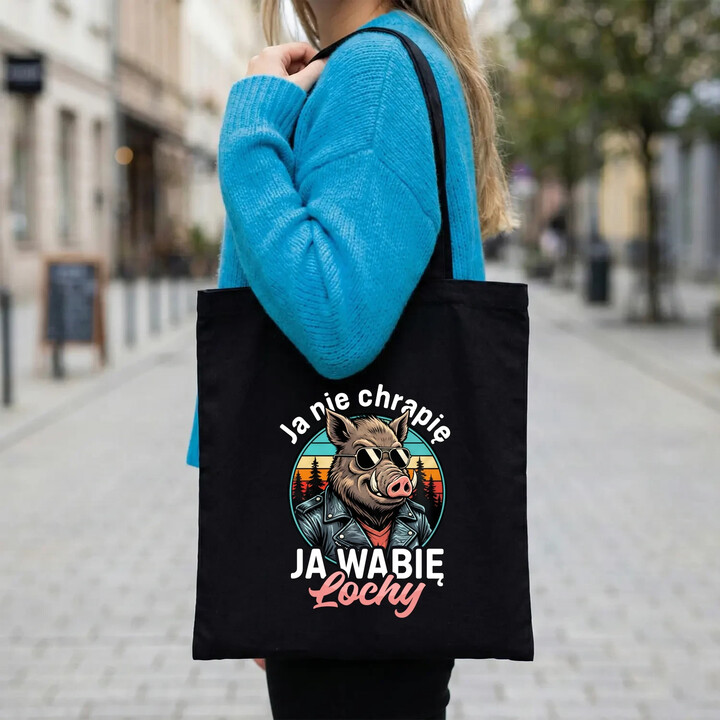 Ja nie chrapię, ja wabię lochy - torba na prezent