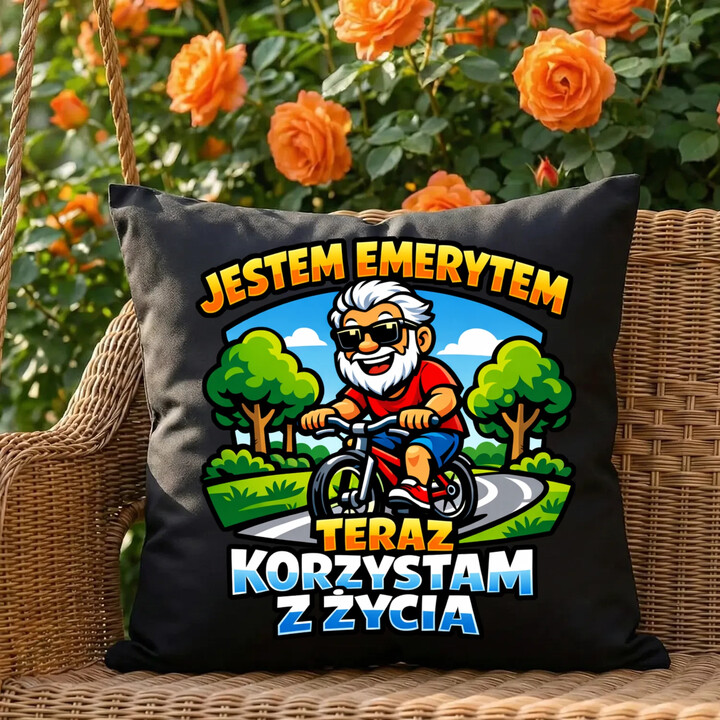 Jestem emerytem - teraz korzystam z życia - czarna poduszka na prezent