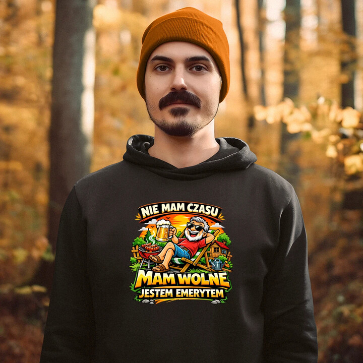 Nie mam czasu. Mam wolne - jestem emerytem - męska bluza na prezent