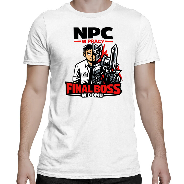 NPC w pracy, final boss w domu - męska koszulka na prezent