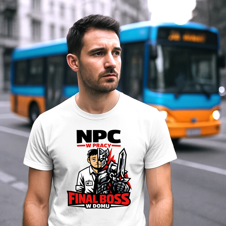 NPC w pracy, final boss w domu - męska koszulka na prezent