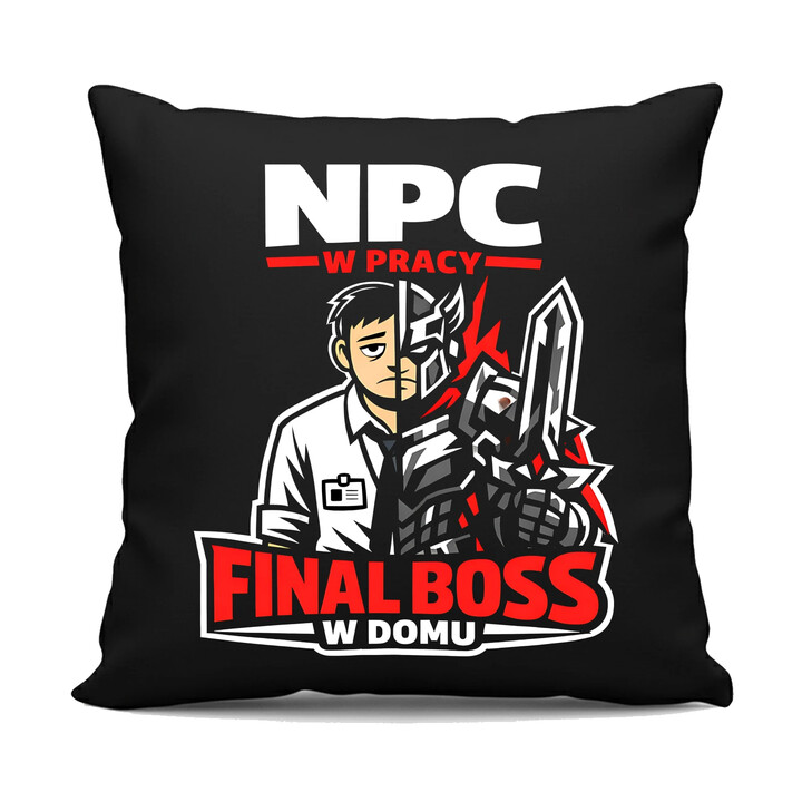 NPC w pracy, final boss w domu - czarna poduszka na prezent