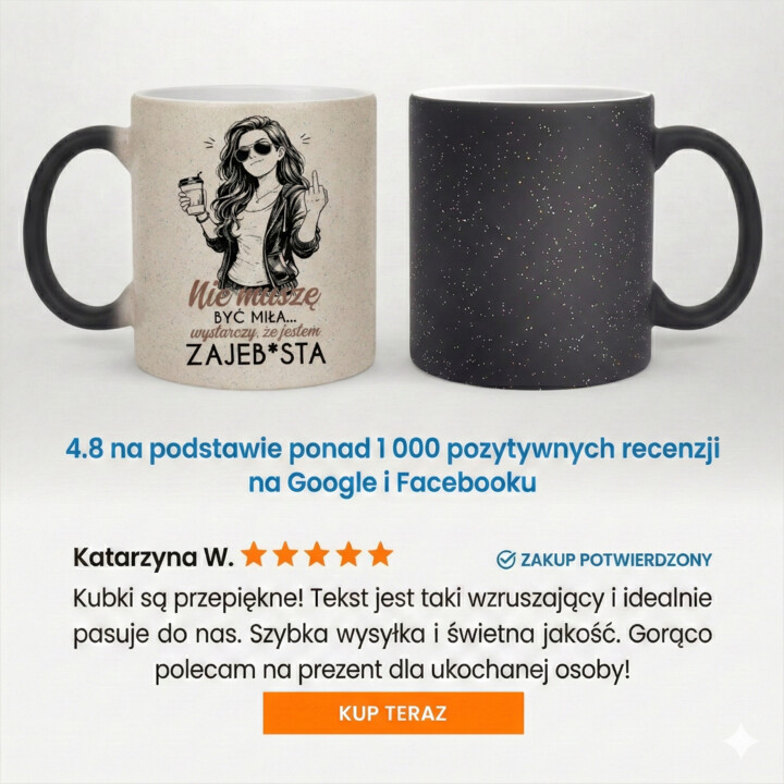 Nie muszę być miła... wystarczy, że jestem zajeb*sta - magiczny kubek z brokatem na prezent