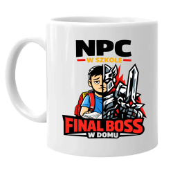 NPC w szkole, final boss w domu - kubek na prezent