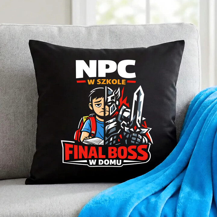 NPC w szkole, final boss w domu - czarna poduszka na prezent