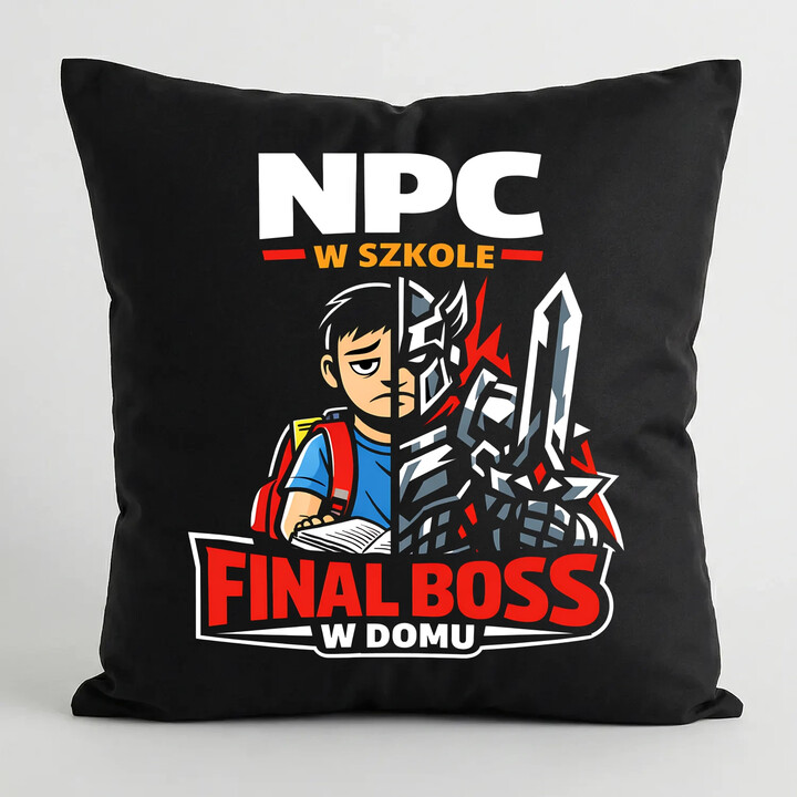 NPC w szkole, final boss w domu - czarna poduszka na prezent