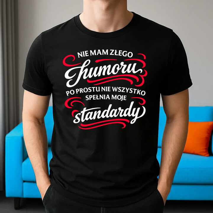 Nie mam złego humoru - męska koszulka na prezent