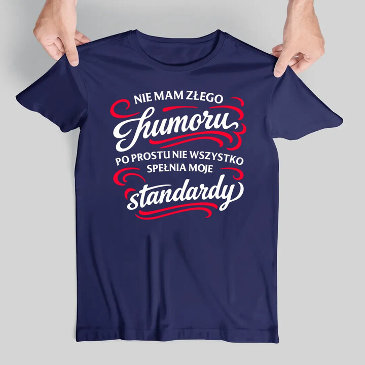 Nie mam złego humoru - męska koszulka na prezent