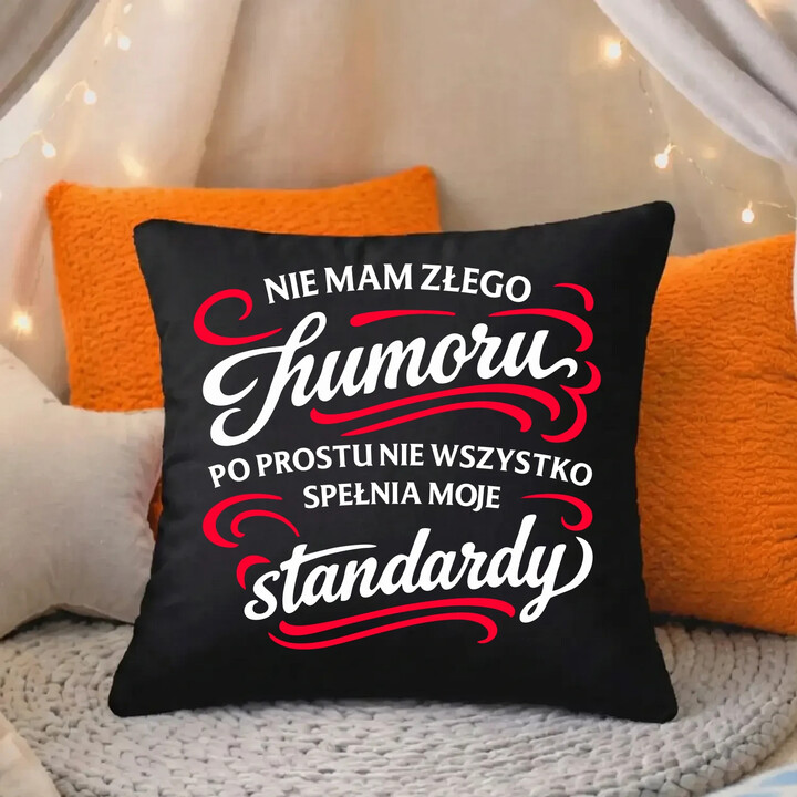 Nie mam złego humoru - czarna poduszka na prezent